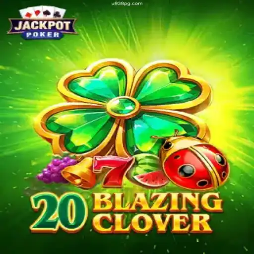 20BlazingClover: A Thrilling Adventure in Online Casino Gaming